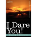 I Dare You!