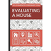 My Complete Checklist for Evaluating a House: First Time Home Buyers Guide for Home Purchase, Property Inspection Checklist, House Flipping Book, Real
