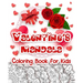 Valentine's Mandala Coloring Book for Kids: Happy Coloring Book for Kids with Valentine's Day Design, Hearts, Roses, Bows, Mixing with Beautiful Manda