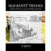 Old Rusty Trucks Grayscale Coloring Book