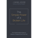 The Simple Power of a Broken Life: The Transformative Impact of Setbacks, Disappointment, and Pain