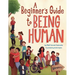 A Beginner's Guide to Being Human