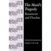 The Maid's Tragedy: Beaumont and Fletcher