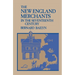The New England Merchants in the Seventeenth Century