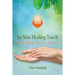 Jin Shin Healing Touch: Quick Help for Common Ailments