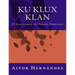 Ku Klux Klan: El brazo armado del Partido Demócrata