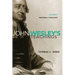 John Wesley's Teachings, Volume 3: Pastoral Theology 3