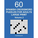 Spanish Crossword Puzzles for Adults Large Print - Volume 2