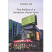 COVID-19 The Politics of a Pandemic Moral Panic