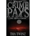 Crime Pays? III: The Triple Cross