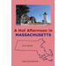 A Hot Afternoon in Massachusetts