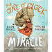 The One O'Clock Miracle Storybook: A True Story about Trusting the Words of Jesus