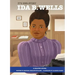 It's Her Story Ida B. Wells: A Graphic Novel