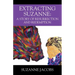 Extracting Suzanne: A Story of Resurrection and Redemption