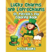 Lucky Charms and Leprechauns: St. Patrick's Day Coloring Book