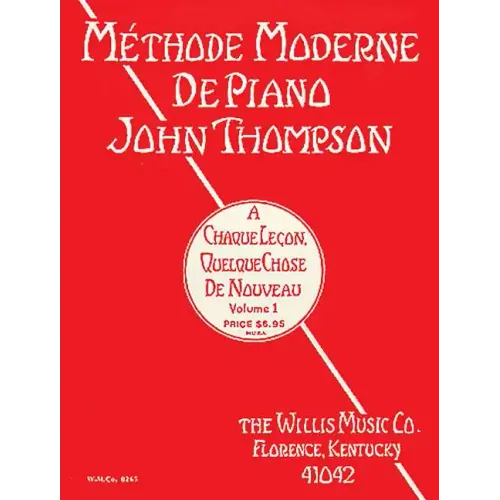 John Thompson's Modern Course for the Piano - First Grade (French): First Grade - French Edition