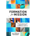 Formation for Mission: Discipleship and Identity for Emerging Adults