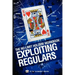 The No-Limit Holdem Workbook: Exploiting Regulars