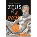 Zeus Is a Dick