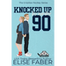 Knocked Up By Number Ninety