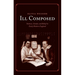 Ill Composed: Sickness, Gender, and Belief in Early Modern England