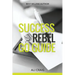 Success Rebel Go Guide