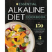 The Essential Alkaline Diet Cookbook: 150 Alkaline Recipes to Bring Your Body Back to Balance