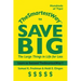 Thesmartestway to Save Big: The Large Things in Life for Less