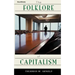 The Folklore of Capitalism