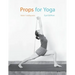 Props for Yoga: Standing Poses