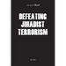 Defeating Jihadist Terrorism