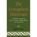 The Evangelical Historians: The Historiography of George Marsden, Nathan Hatch, and Mark Noll