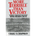 More Terrible Than Victory: North Carolina's Bloody Bethel Regiment, 1861-65