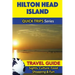 Hilton Head Island Travel Guide (Quick Trips Series): Sights, Culture, Food, Shopping & Fun