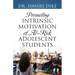 Promoting Intrinsic Motivation of At-Risk Adolescent Students