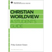 Christian Worldview: A Student's Guide