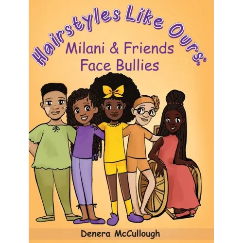 Hairstyles Like Ours: Milani & Friends Face Bullies