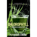 Chlorophyll - Green is Healthy: The green lifeblood - a decisive health factor and energy provider