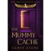 The Mummy Cache