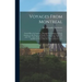 Voyages From Montreal [microform]: on the River St. Laurence, Through the Continent of North America, to the Frozen and Pacific Oceans, in the Years 1