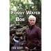 Funny Water and Bob