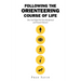 Following the Orienteering Course of Life: How God Helped Me Form My Spiritual and Personal Character