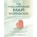 The Miscarriage Map Workbook: An Honest Guide to Navigating Pregnancy Loss, Working Through the Pain and Moving Forward
