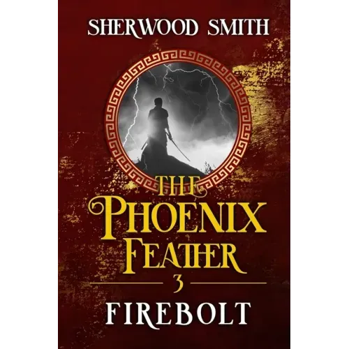 The Phoenix Feather III: Firebolt - Paperback