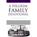 A Pilgrim Family Devotional: English Standard Version