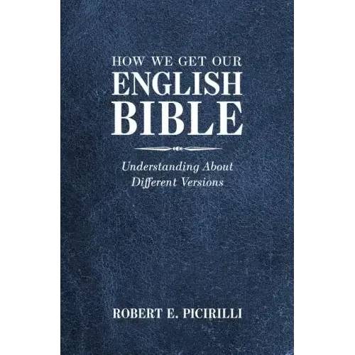 How We Get Our English Bible: Understanding About Different Versions