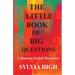 The Little Book of Big Questions: A Journey in Self Discovery