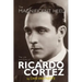 The Magnificent Heel: The Life and Films of Ricardo Cortez