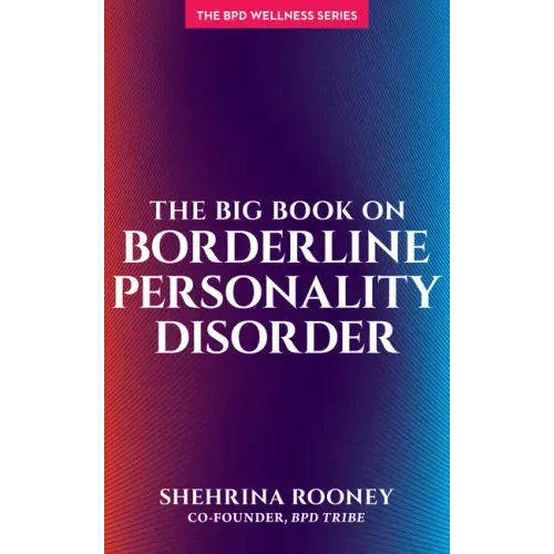 The Big Book on Borderline Personality Disorder