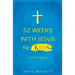 52 Weeks with Jesus for Kids: A Devotional